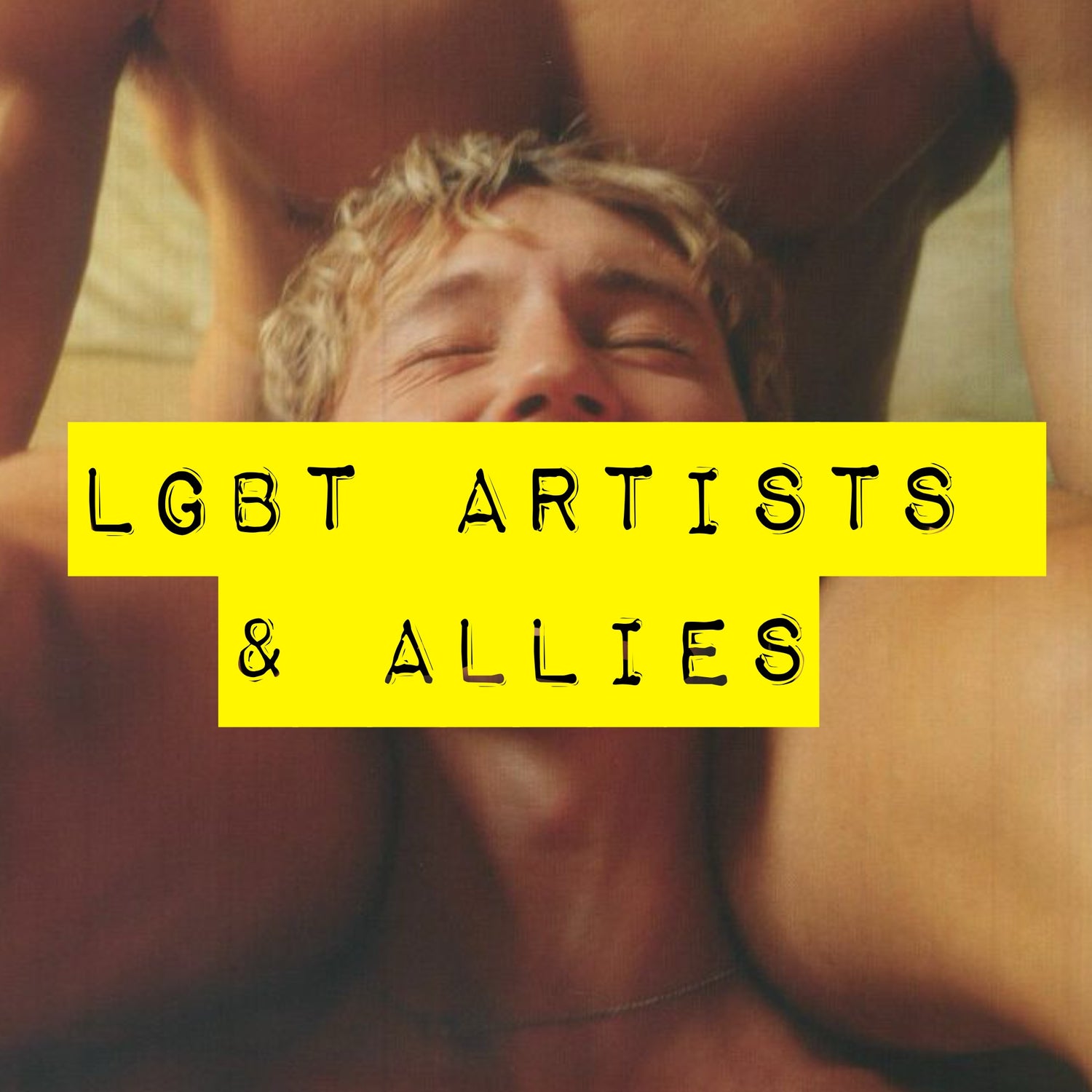 LGBTQ Artists & Allies